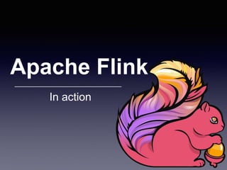 Flink in action | PPTX