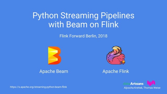 Python Streaming Pipelines with Beam on Flink | PPT