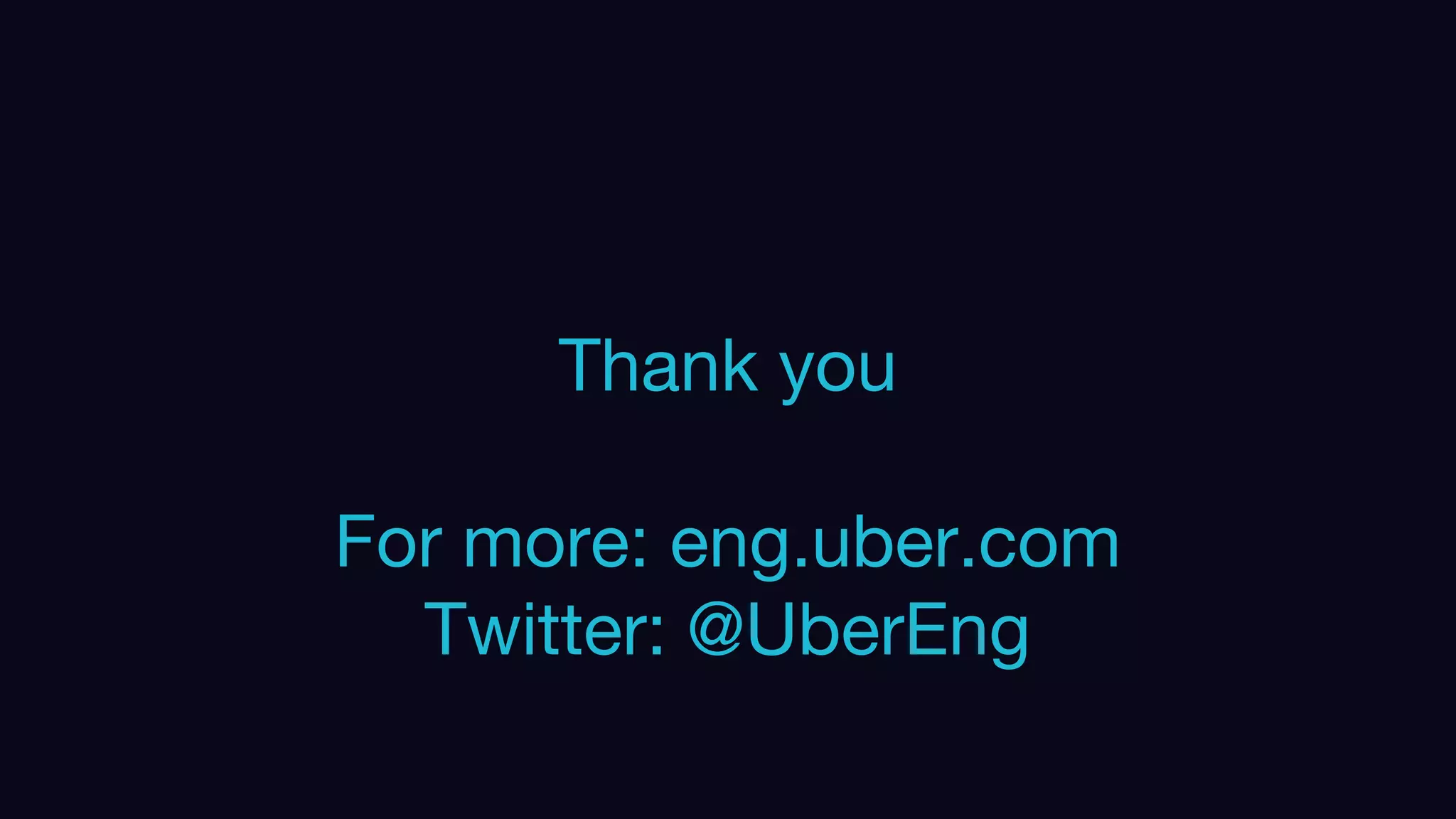Edit or delete footer text in Master ipsandella doloreium dem isciame ndaestia nessed
quibus aut hiligenet ut ea debisci eturiate poresti vid min core, vercidigent.
Thank you
For more: eng.uber.com
Twitter: @UberEng
 