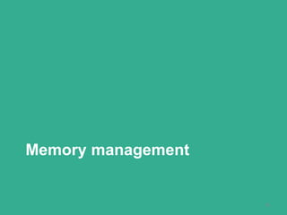 Memory management
15
 