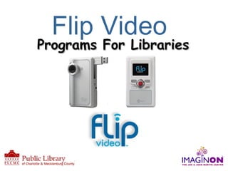 Flip Video   Programs For Libraries 