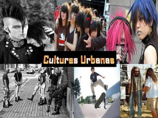 Culturas Urbanas 
