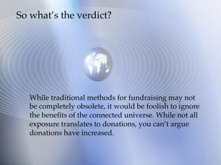 Is it really about the charity or is this just our own
narcissism?
Photo:	Morgueﬁle	Photographer:	Pippalou	
“They
[campaigns]
encourage and
reward
audience
participation
(selﬁes, videos,
etc.)”15
 