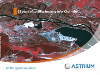 25 years of satellite imagery over Chernobyl 