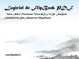 Logiciel de FlipBookPDF 
Vous Aide à Transformer Votre PDF en Un FlipBookInteractif avec Des Animations Magnifiques 
http://flipbuilder.fr/  