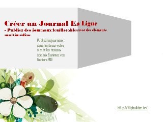 http://flipbuilder.fr/ 
Publiez les journaux sans limite sur votre site et les réseaux sociaux & animez vos fichiers PDF.  
