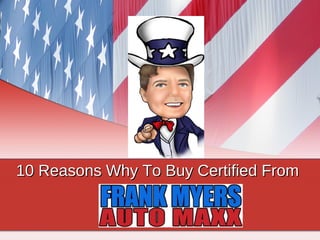 10 Reasons Why To Buy Certified From   