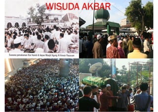 WISUDA AKBAR
 