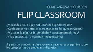 Flip classroom Como Sigue