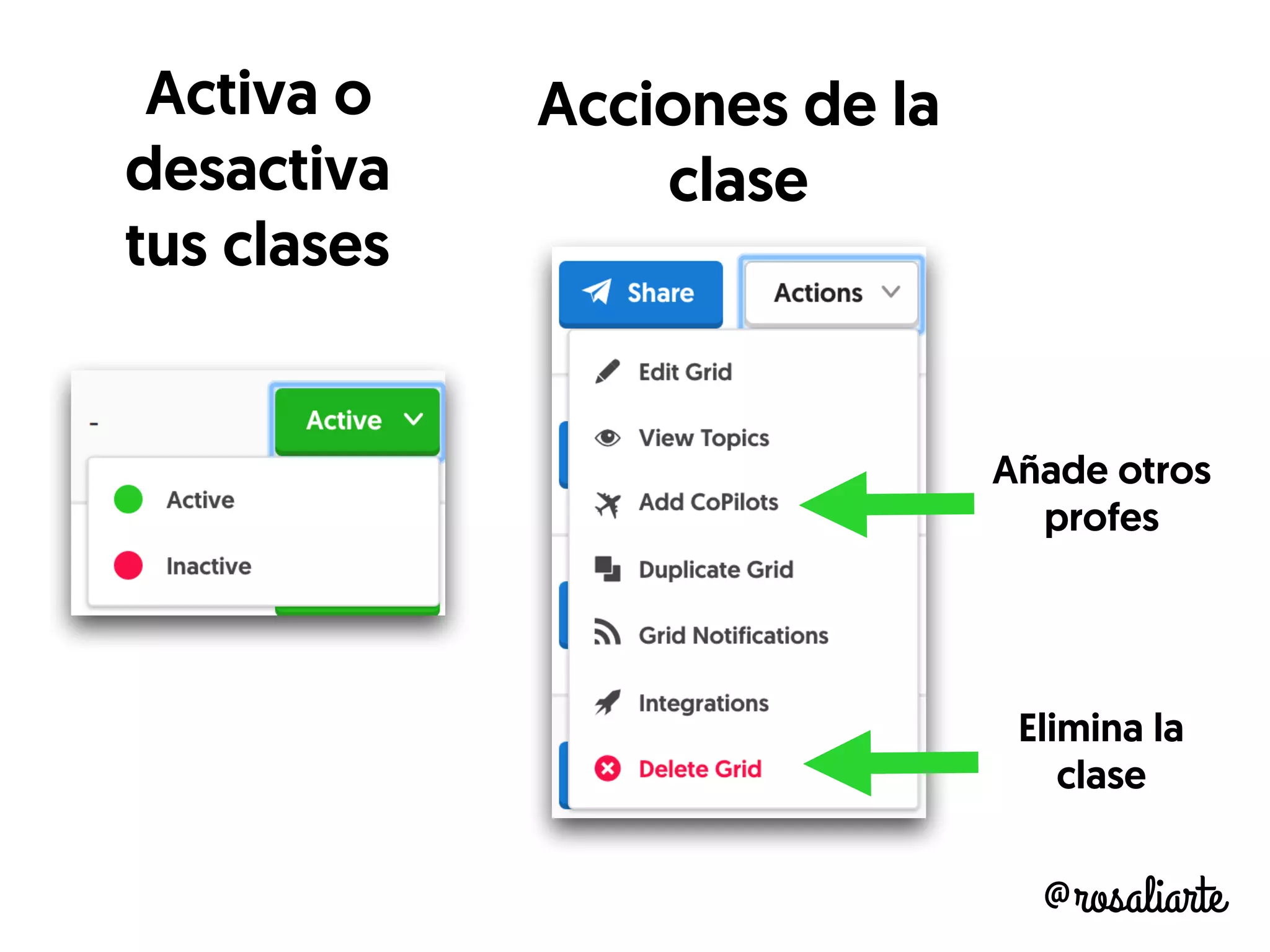 @rosaliarte
Activa o
desactiva
tus clases
Acciones de la
clase
Añade otros
profes
Elimina la
clase
 