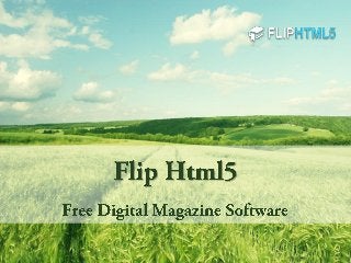 Flip html5 - Amazing and free digital magazine software to make flipping book