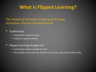 Briefly…
Move away from “stand and deliver”
Move away from “one size fits all” teaching
LESS sage on the stage
MORE guide on the side
It is not just about making videos
What is Flipped Learning?
next block
 