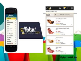 Flipkart Mobile App
 