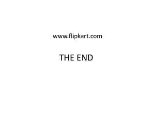 THE END
www.flipkart.com
 