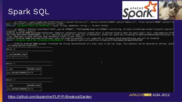 Spark SQL
https://github.com/tspannhw/FLiP-Pi-BreakoutGarden
 