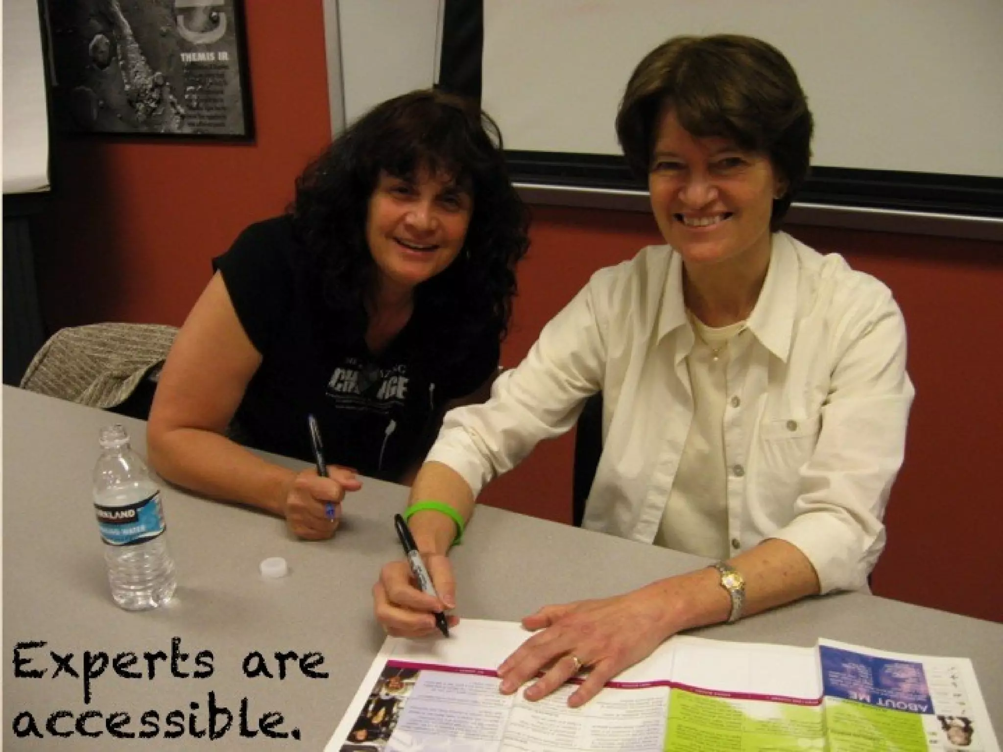 Experts are
accessible.
 