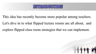 This idea has recently become more popular among teachers.
Let's dive in to what flipped lecture rooms are all about, and
explore flipped class room strategies that we can implement.
 