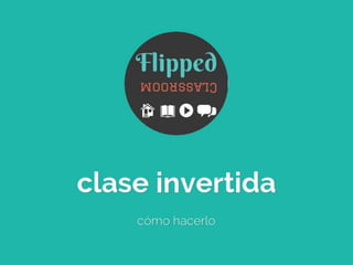 Flipped classroom