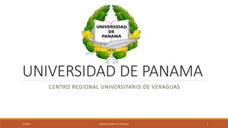 UNIVERSIDAD DE PANAMA
CENTRO REGIONAL UNIVERSITARIO DE VERAGUAS
LOURDES PRESENTACIONES ELECTRONICAS 1
 