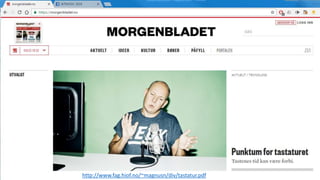 http://www.fag.hiof.no/~magnusn/div/tastatur.pdf
 