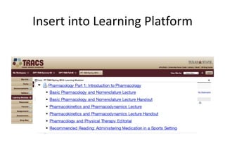 Insert into Learning Platform

 