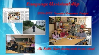 Language Assistantship
2006-2007 Socrates Comenius Project
Mr Hakki Ayaz during work at our school
 