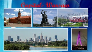Capital- Warsaw
 