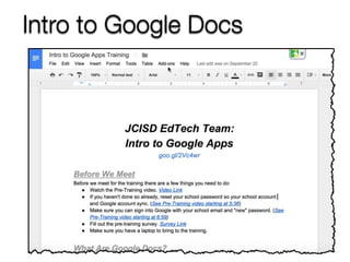 Intro to Google Docs 
 