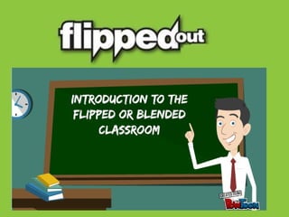 Web 2.0 in the FlippedWeb 2.0 in the Flipped
(or Blended)(or Blended)
ClassroomClassroom
 