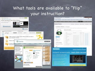 What tools are available to “Flip” your instruction? 
