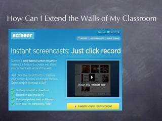 How Can I Extend the Walls of My Classroom 