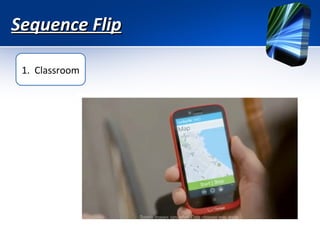 Sequence Flip
1. Classroom

 