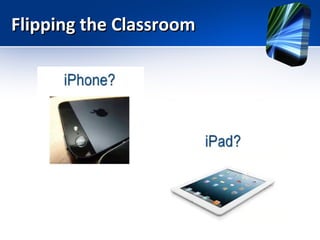 Flipping the Classroom

 