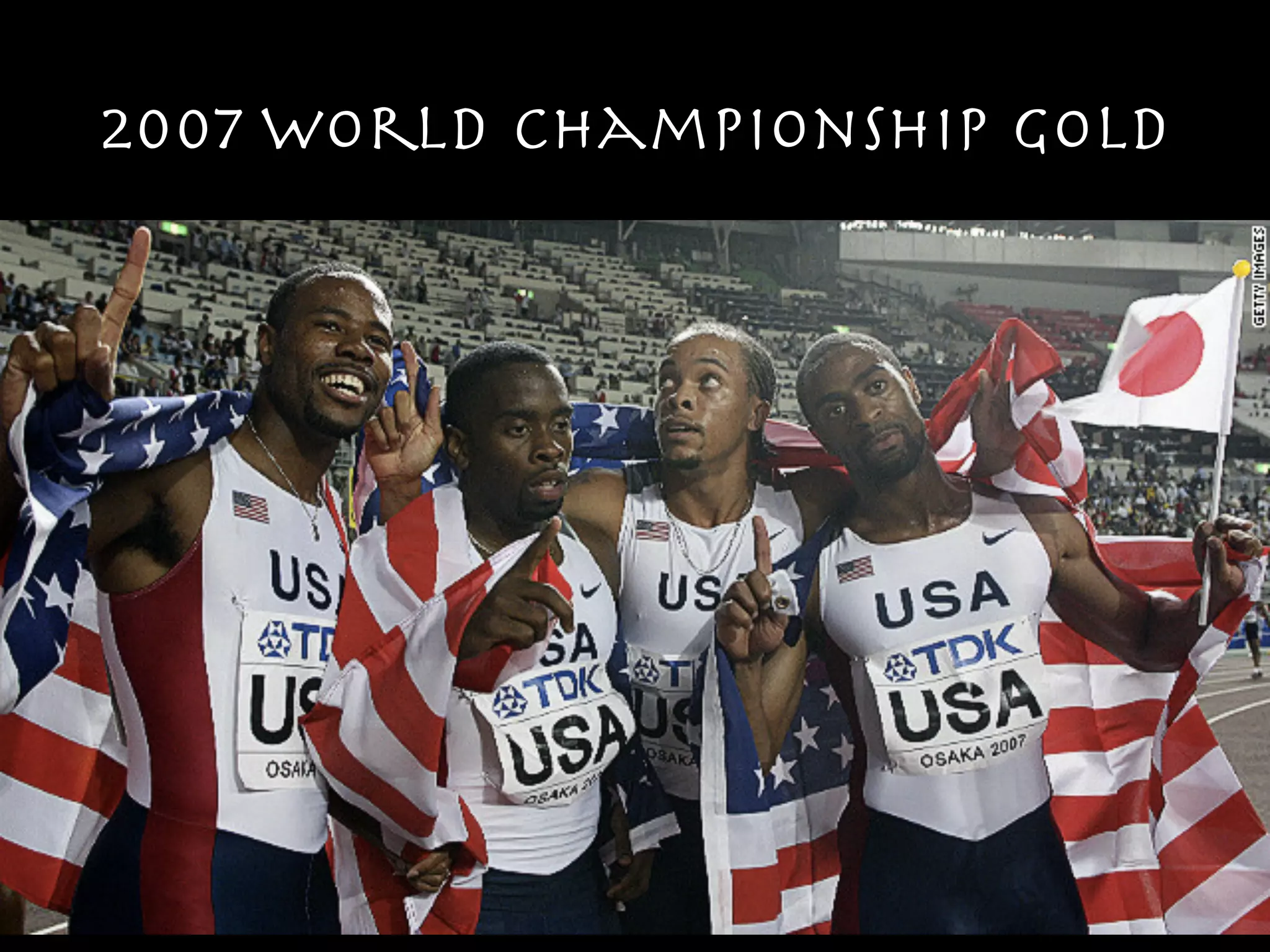 2007 World Championship Gold
 