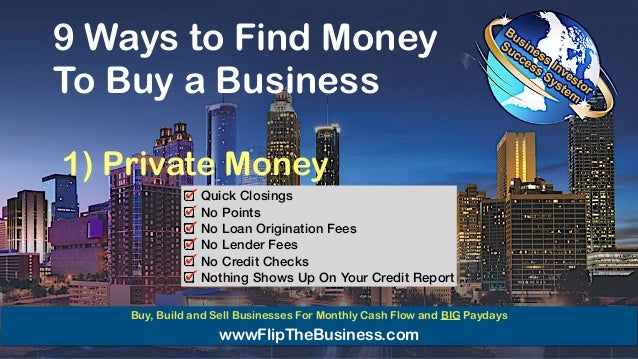 How To Get Money To Buy A Business 9 Simple Ways to Find Money To Buy a Business