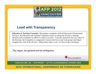 Lead with Transparency




…Too vague, too general and too ambiguous.
 