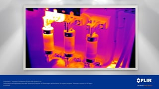 Proprietary - Company Confidential ©2014 FLIR Systems Inc.
Information and equipment described herein may require US Government authorization for export purposes. Diversion contrary to US law is
prohibited.
 