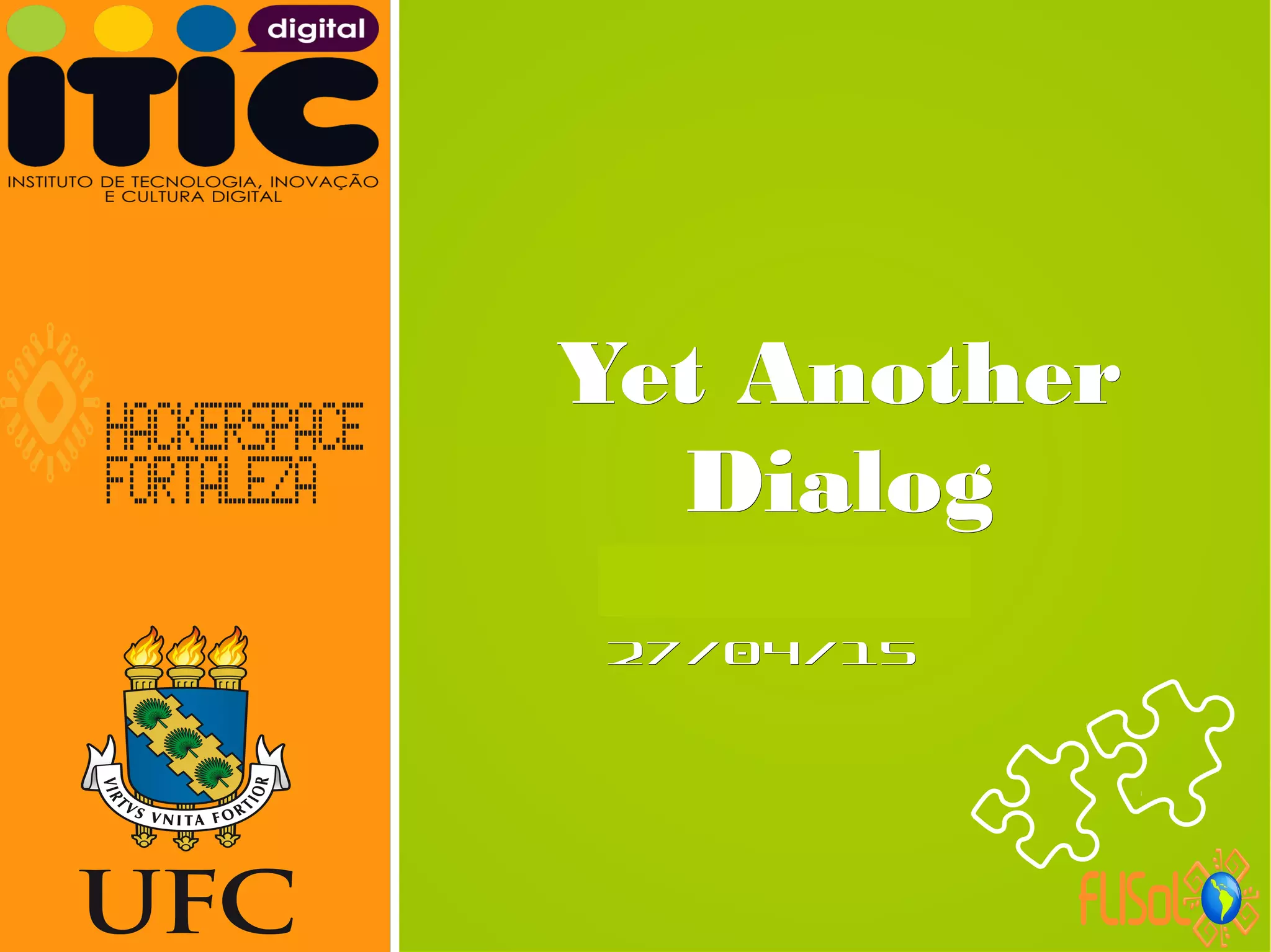 Neverland,Neverland,
27/04/1527/04/15
Yet AnotherYet Another
DialogDialog
 