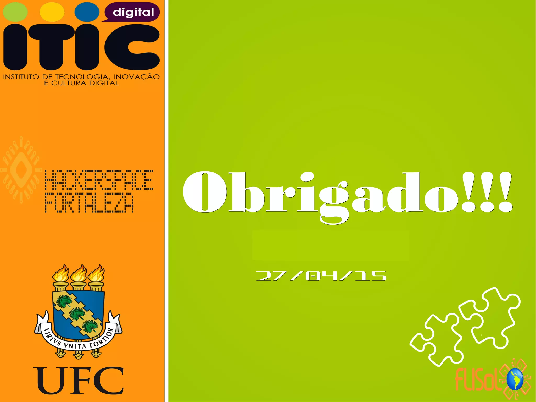 Neverland,Neverland,
27/04/1527/04/15
Obrigado!!!Obrigado!!!
 