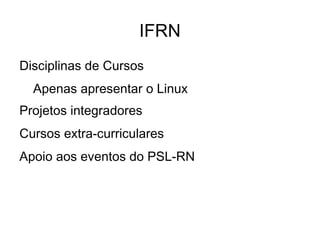 UFRN Ataulmente Profissionais Quem pode participar? 