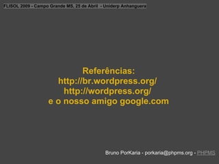Flisol2009 Conhecendo O Wordpress