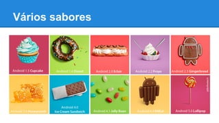 Vários sabores
 