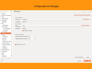 Configuração do Debugger
 