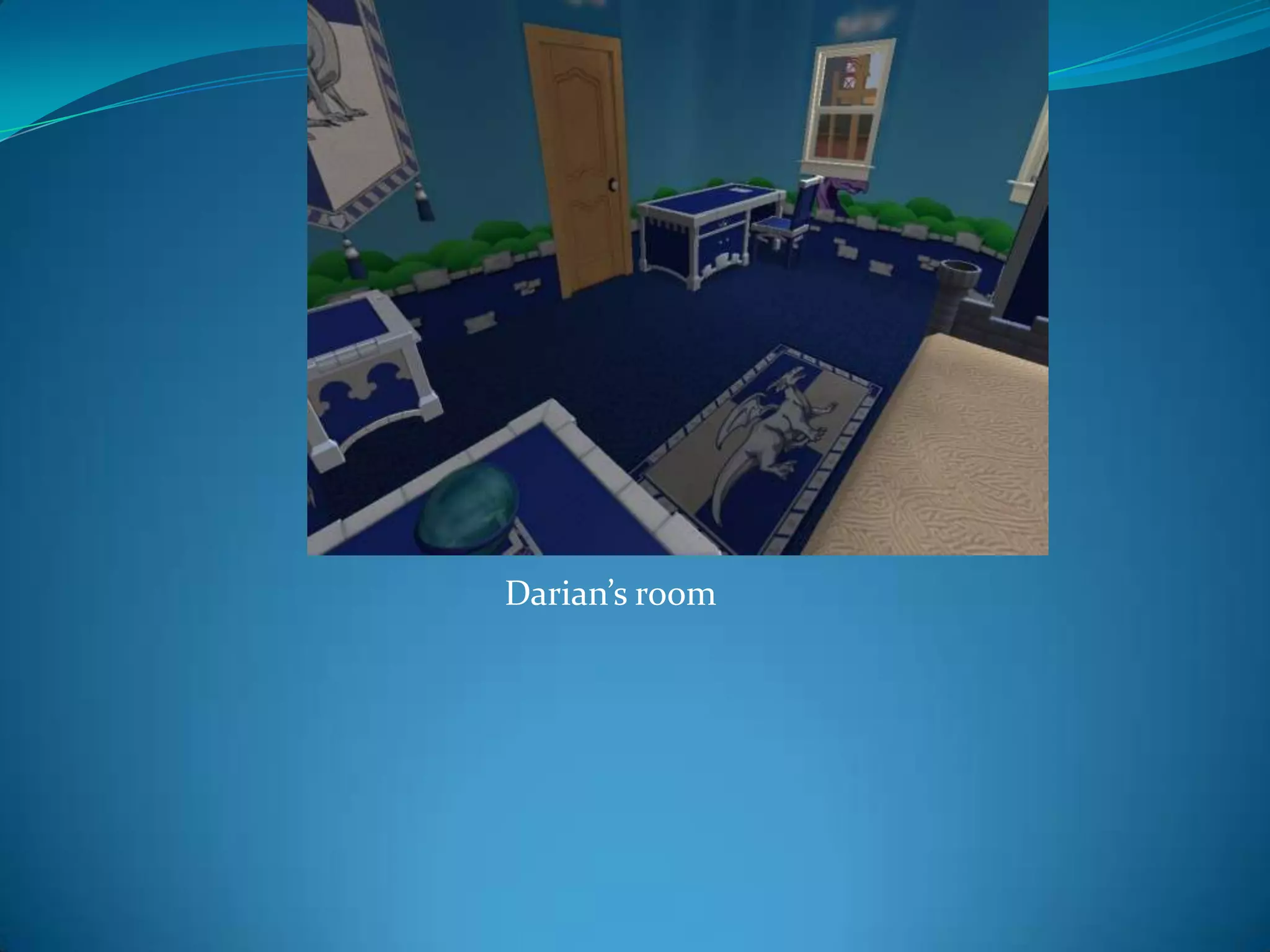 Darian’s room