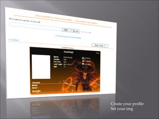 Create your profile Set your img 