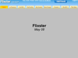 Flixster May 08 