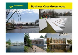 Business Case Greenhouse
 
