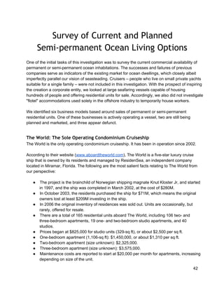 Survey of Current and Planned
Semi-permanent Ocean Living Options
 
One of the initial tasks of this investigation was to ...