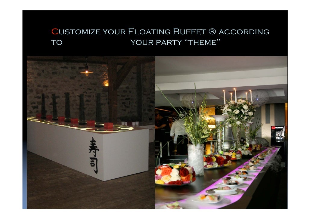 Floating buffet presentation
