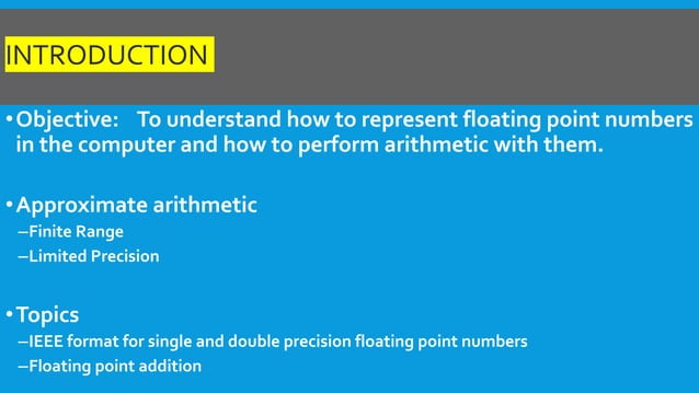 Floating point representation and arithmetic | PPT